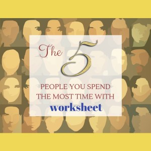 5 people you spend most time with title